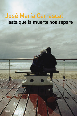 HASTA QUE LA MUERTE NOS SEPARE