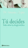 Tú decides