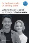Guía práctica de la salud y la psicología del adolescente