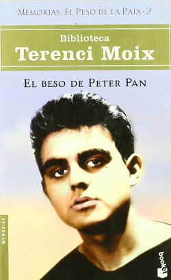 El beso de Peter Pan (Memorias. El Peso de la Paja 2)