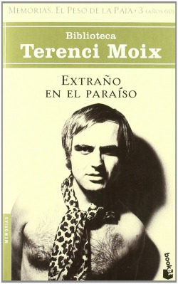Extraño en el Paraíso (Memorias. El Peso de la Paja 3)