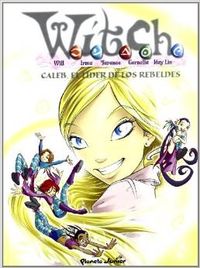 Witch. caleb, el lider de los rebeldes