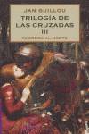 Trilogía de las Cruzadas III