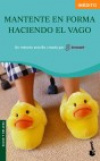 Mantente en forma haciendo el