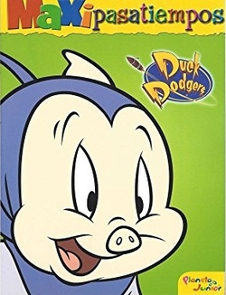Duck dodgers. maxipasatiempos