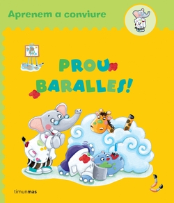 Prou baralles!