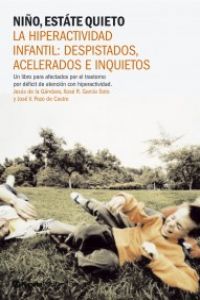 Despistado, acelerado e inquieto. ¿Es hiperactivo?
