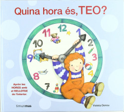 Quina hora és, Teo?