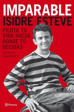 Imparable: pilota tu vida hacia donde tú decidas
