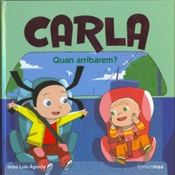 Carla. Quan arribarem?