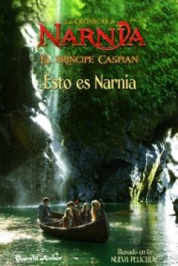 PRINCIPE CASPIAN ESTO NO ES NARNIA EL