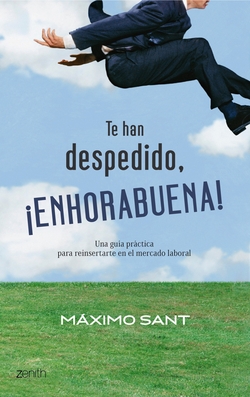Te han despedido, íenhorabuena!