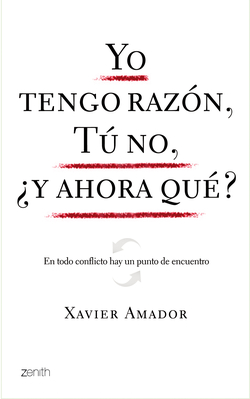Yo tengo razón, tú no, ¿y ahora qué?