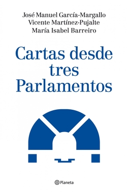 Cartas desde tres Parlamentos