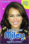 Locos por Miley. Biografía no autorizada