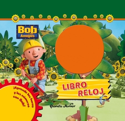 Bob y sus amigos. Libro reloj