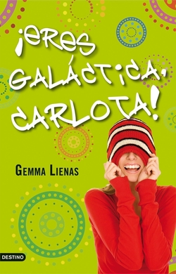 íEres galáctica, Carlota!