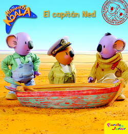 Los Hermanos Koala. El capitán Ned