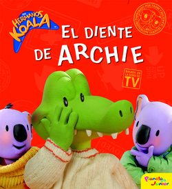 Los Hermanos Koala. El diente de Archie