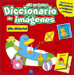 Mi primer diccionario de imágenes. íMe divierto!