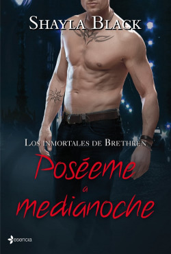 Los inmortales de Brethren. Poséeme a medianoche