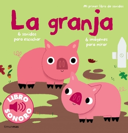 La granja Mi primer libro de sonidos