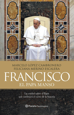 Francisco, el Papa Manso