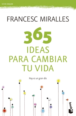 365 ideas para cambiar tu vida