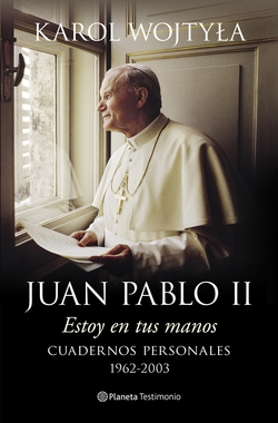 Estoy en tus manos. Los cuaderno de Juan Pablo II