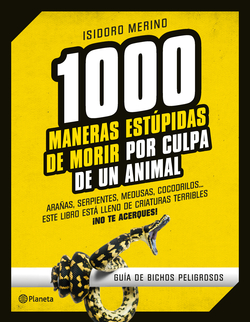 1000 maneras estupidas de morir por culpa de un animal