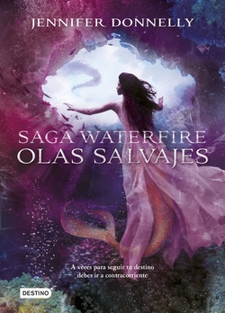 Olas salvajes Saga Waterfire 2