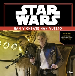 Star Wars 7. Han y Chewie han vuelto