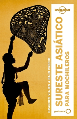 SURESTE ASIÁTICO PARA MOCHILEROS 2017