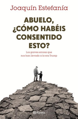 Abuelo, ¿Cómo habéis consentido esto?