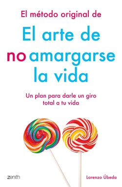EL MÈTODO ORIGINAL DE EL ARTE DE NO AMARGARSE LA VIDA