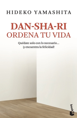DAN-SHA-RI:ORDENA TU VIDA