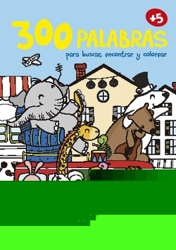 300 PALABRAS PARA BUSCAR, ENCONTRAR Y COLOREAR