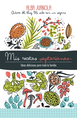 MIS RECETAS VEGETARIANAS