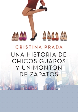 UNA HISTORIA DE CHICOS GUAPOS Y UN MONTON DE ZAPATOS