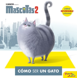 CÓMO SER UN GATO / CÓMO SER UN PERRO