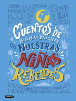 Cuentos de buenas noches para nuestras niñas rebeldes