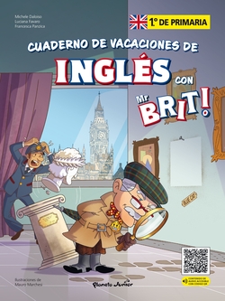 Mr. Brit. Cuaderno de vacaciones de inglés. 1.º de primaria