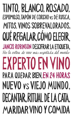 Experto en vino en 24 horas. Edición especial