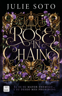 Rose in chains. Edición rústica