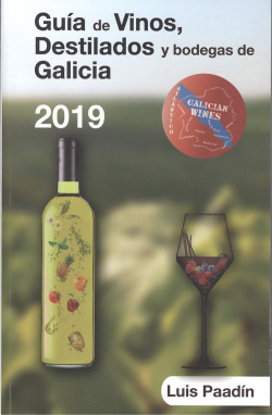 GUIA DE VINOS, DESTILADOS Y BODEGAS DE GALICIA 2019