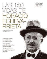 Las 150 vidas de Horacio Echevarrieta
