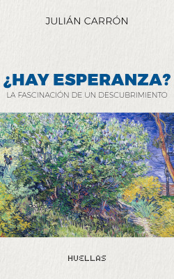 ¿HAY ESPERANZA? LA FASCINACIÓN DE UN DESCUBRIMIENTO