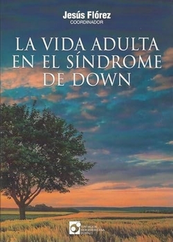 La vida adulta en el síndrome de Down