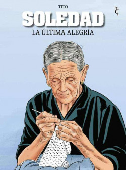 SOLEDAD. LA ÚLTIMA ALEGRÍA