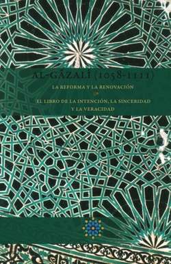 Al-Gâzalî (1058-1111) La reforma y la renovación